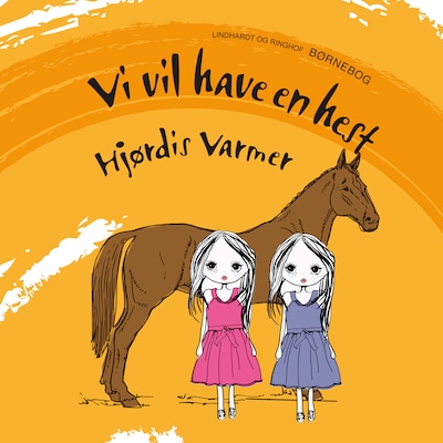 Vi vil have en hest – omslag til lydbogen af Hjørdis Varmer