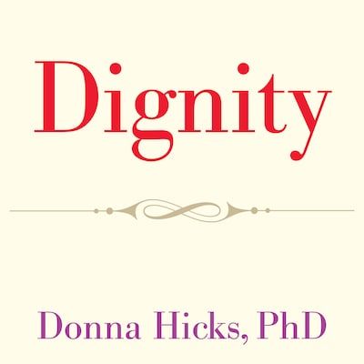 Dignity – omslag til lydbogen af Donna Hicks, PhD