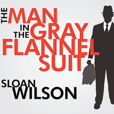 The Man in the Gray Flannel Suit – omslag til lydbogen af Sloan Wilson