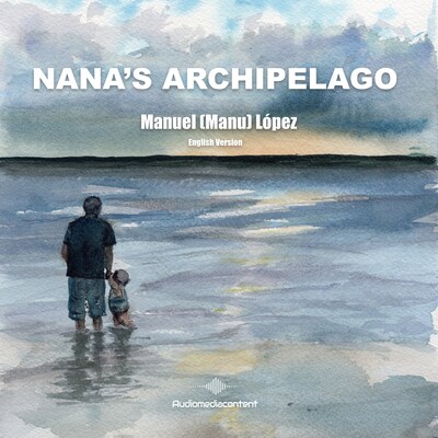 Nana's Archipelago (Abridged) – omslag til lydbogen af Manuel (Manu) López