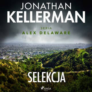 Selekcja – okładka audiobooka, autor Jonathan Kellerman