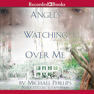 Angels Watching Over Me – omslag til lydbogen af Michael Phillips