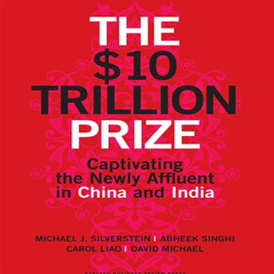 The $10 Trillion Prize – omslag til lydbogen af Carol Liao, David Michael, Michael J. Silverstein