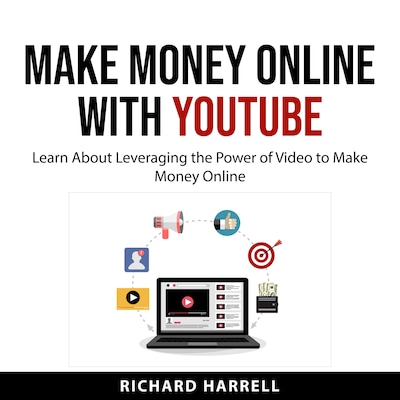 Make Money Online with YouTube