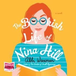 The Bookish Life of Nina Hill – okładka audiobooka, autor Abbi Waxman