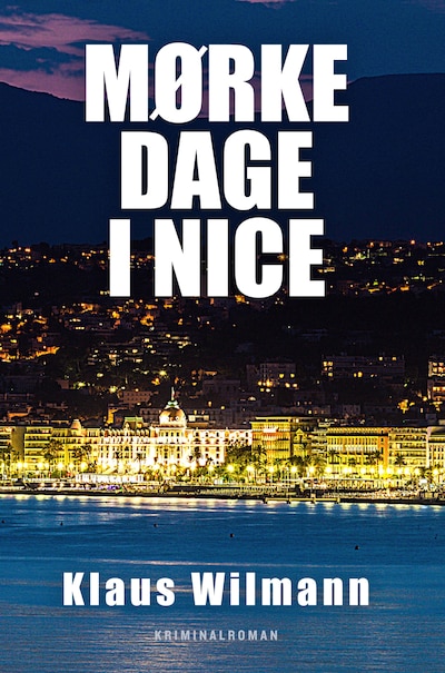 Mørke dage i Nice – omslag til lydbogen af Klaus Wilmann
