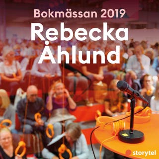 Bokmässan 2019 Rebecka Åhlund – omslag till ljudboken av Storytel på Bokmässan 2019