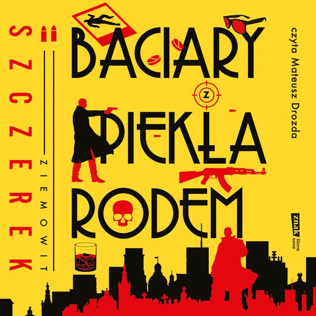 Baciary z piekła rodem