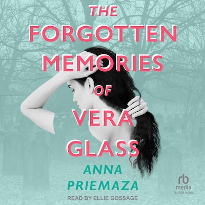 The Forgotten Memories of Vera Glass – omslag til lydbogen af Anna Priemaza