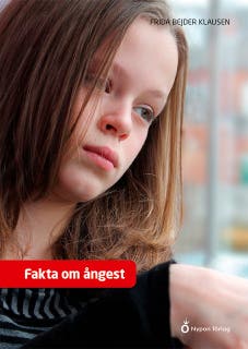 Fakta om ångest