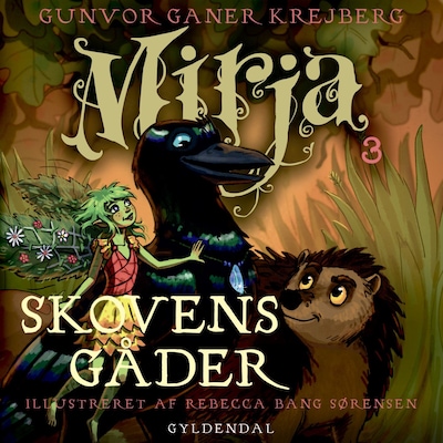 Mirja 3 - Skovens gåder – omslag til lydbogen af Gunvor Ganer Krejberg