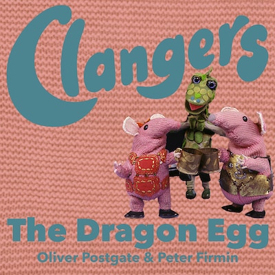 Clangers - The Dragon Egg – omslag til lydbogen af Oliver Postgate