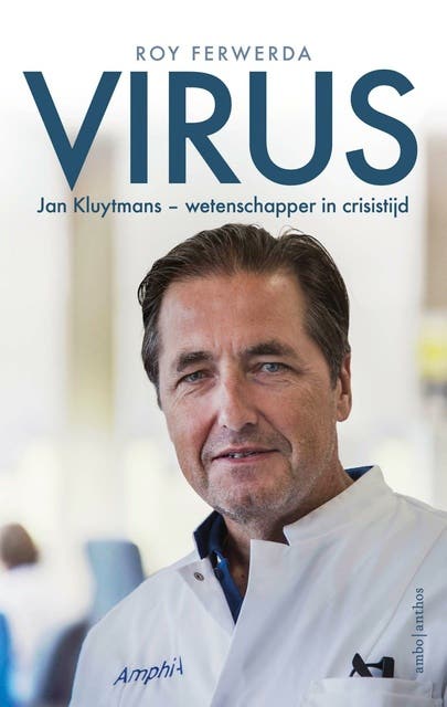 Virus: Jan Kluytmans - Wetenschapper in crisistijd – omslag van het luisterboek van Roy Ferwerda
