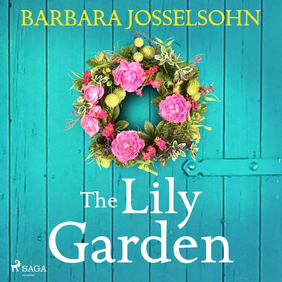 The Lily Garden – omslag til lydbogen af Barbara Josselsohn