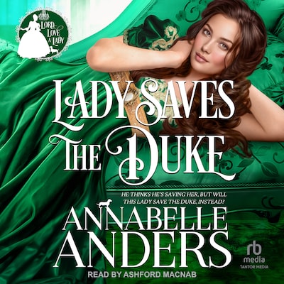 Lady Saves the Duke – omslag til lydbogen af Annabelle Anders