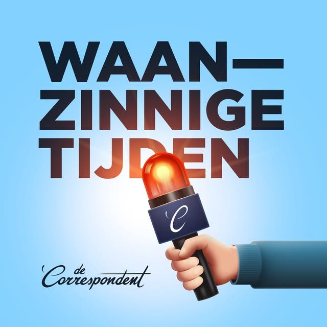 Waanzinnige tijden – omslag van het luisterboek van Maaike Goslinga,Rob Wijnberg,Rosan Smits