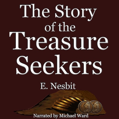The Story of the Treasure Seekers