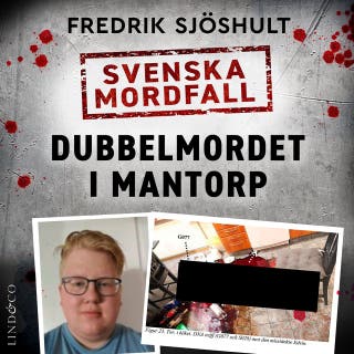 Svenska mordfall: Dubbelmordet i Mantorp – omslag till ljudboken av Fredrik Sjöshult