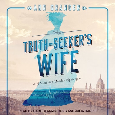 The Truth-Seeker’s Wife – omslag til lydbogen af Ann Granger