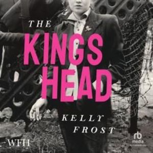 The King's Head – okładka audiobooka, autor Kelly Frost