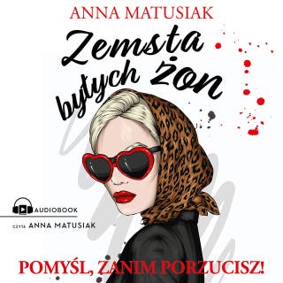 Zemsta byłych żon – okładka audiobooka, autor Anna Matusiak