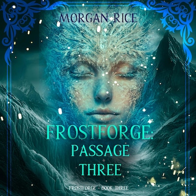 Frostforge: Passage Three (Book Three of the Frostforge Series) – omslag til lydbogen af Morgan Rice