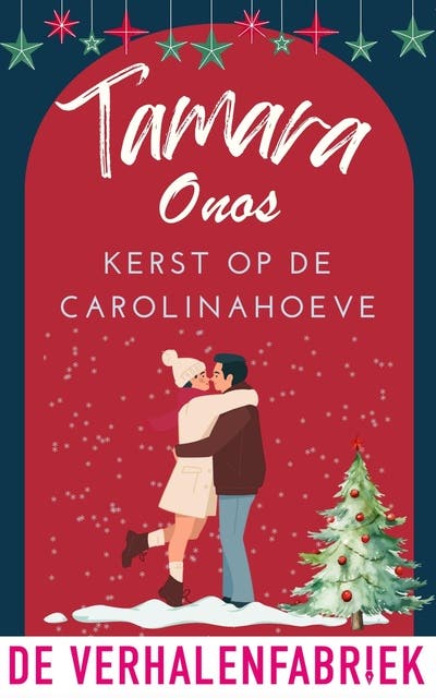 Kerst op de Carolinahoeve: Een winter vol verrassingen, drie vrijgezellen en een groot geheim. – omslag van het luisterboek van Tamara Onos