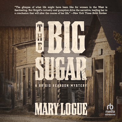 The Big Sugar – omslag til lydbogen af Mary Logue