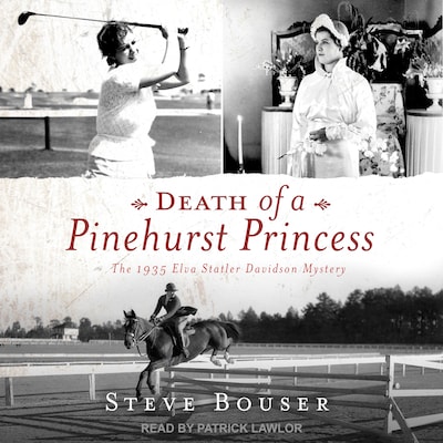 Death of a Pinehurst Princess – omslag til lydbogen af Steve Bouser