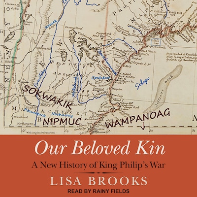 Our Beloved Kin – omslag til lydbogen af Lisa Brooks