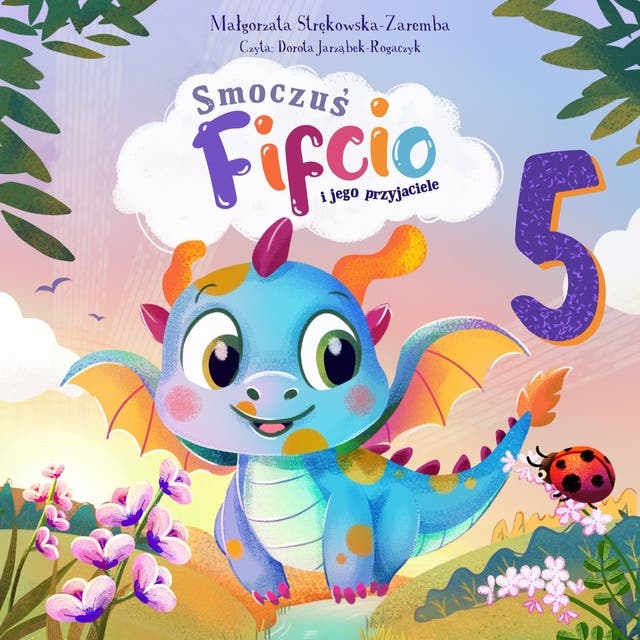 Smoczuś Fifcio i jego przyjaciele. Część 5