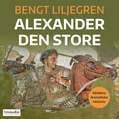Alexander den store – omslag till ljudboken av Bengt Liljegren