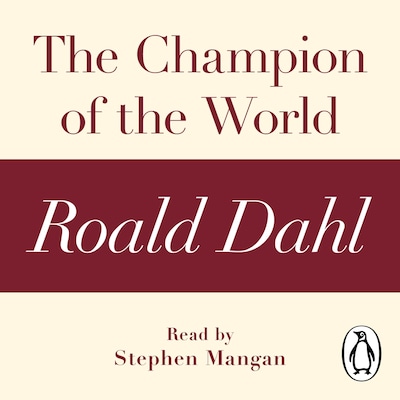 The Champion of the World (A Roald Dahl Short Story) – omslag til lydbogen af Roald Dahl