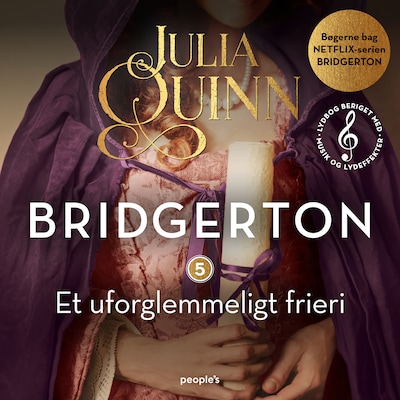 Bridgerton. Et uforglemmeligt frieri (beriget med musik og lydeffekter) – omslag til lydbogen af Julia Quinn