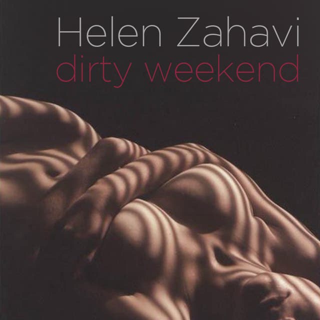 Dirty weekend – omslag van het luisterboek van Helen Zahavi