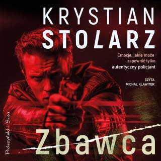 Zbawca – okładka audiobooka, autor Krystian Stolarz