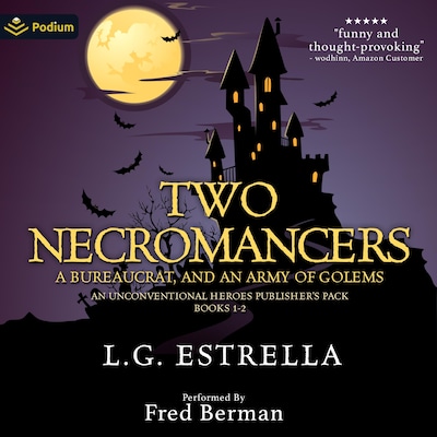 Two Necromancers, a Bureaucrat, and an Army of Golems: An Unconventional Heroes Publisher's Pack – omslag til lydbogen af L.G. Estrella