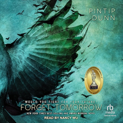 Forget Tomorrow – omslag til lydbogen af Pintip Dunn