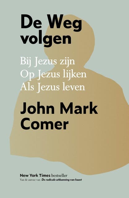 De weg volgen: Bij Jezus zijn, van Jezus leren, op Jezus lijken