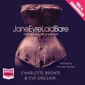 Jane Eyre Laid Bare – okładka audiobooka, autor Eve Sinclair