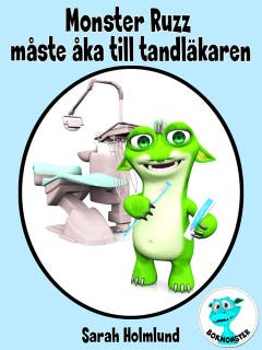 Monster Ruzz måste åka till tandläkaren – omslag till ljudboken av Sarah Holmlund