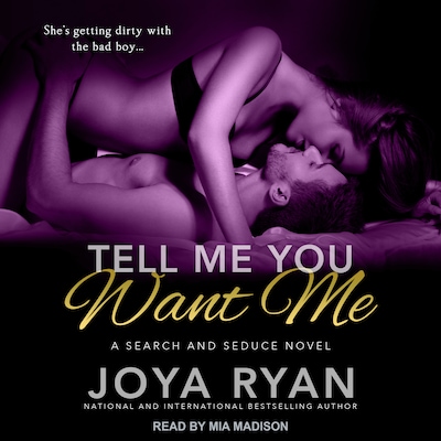 Tell Me You Want Me – omslag til lydbogen af Joya Ryan