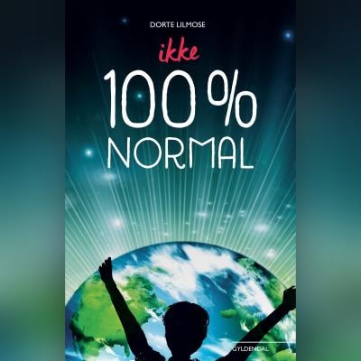 Ikke 100% normal – omslag til lydbogen af Dorte Lilmose