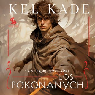 Los pokonanych – okładka audiobooka, autor Kel Kade