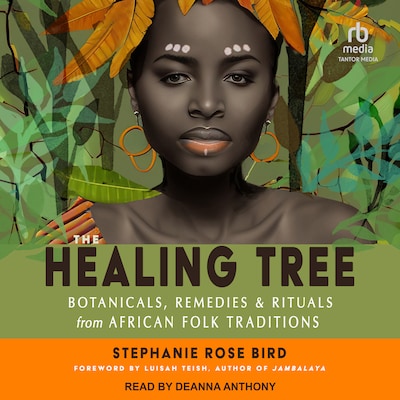 The Healing Tree – omslag til lydbogen af Stephanie Rose Bird