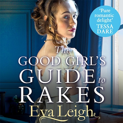 The Good Girl’s Guide To Rakes