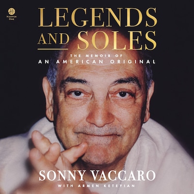 Legends and Soles – omslag til lydbogen af Sonny Vaccaro, Armen Keteyian
