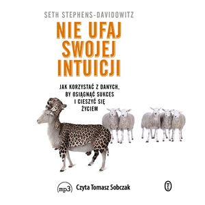 Nie ufaj swojej intuicji – okładka audiobooka, autor Seth Stephens-Davidowitz