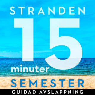 15 minuter semester - STRANDEN