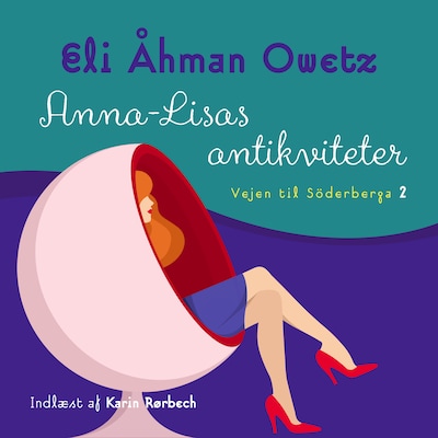 Anna-Lisas antikviteter – omslag til lydbogen af Eli Åhman Owetz